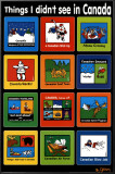 Things I Didn't See In Canada Print