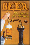 Beer: It's What's for Dinner Pôsters por Robert Downs