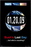 Bush's Last Day Prints