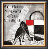 Better in Heels Prints by Tara Reed