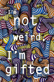 I'm Not Weird Poster