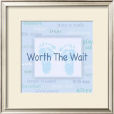 Words to Live By, Worth the Wait Prints by Marilu Windvand