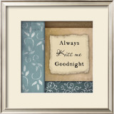 Always Kiss Me Goodnight Print by Jennifer Pugh