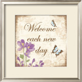 Welcome Each New Day Posters by Kathy Middlebrook