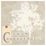 Marco Fabiano - Grow Courageously Umění