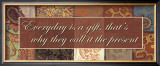 Words to Live By, Everyday Is a Gift Print by Smith-Haynes 