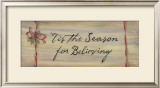 Tis The Season For Believing Posters by Karen Tribett