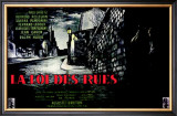 La Loi des Rues Posters