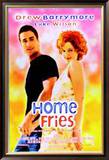 Home Fries Posters