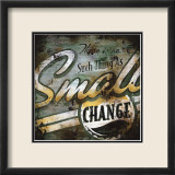 Small Change Láminas por Rodney White Small Change Láminas por Rodney White