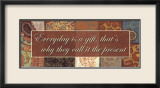Words to Live By, Everyday Is a Gift Posters par Smith-Haynes 
