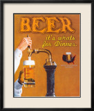 Beer: It's What's for Dinner Kunstdrucke von Robert Downs