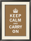 Keep Calm And Carry On - Restez calme et continuez Affiches