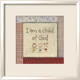 I am a Child of God Posters by Karen Tribett