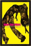 How She Move Poster