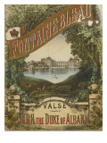 Fontainebleau, valse pour le duc d'Albany Reproduction procédé giclée