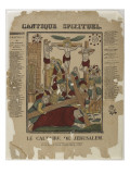 Cantique spirituel ; Le Calvaire de Jérusalem reproduction procédé giclée