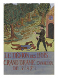 Le démon des bois, grand drame canadien Lámina giclée