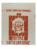 Leur campagne commence, notre lutte continue Reproduction procédé giclée