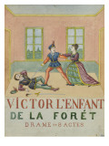 Victor L'enfant de la forêt/Drame en 8 actes Lámina giclée