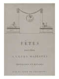 Relation des fêtes données par la ville de Strasbourg à Leurs Majestés Impé Giclee Print by Benjamin Zix