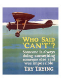 Try Trying Success Giclée-tryk