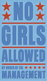 No Girls Allowed Affiches par John Golden