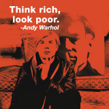 Understatement|Think Rich, Look Poor Kunstdrucke von Billy Name