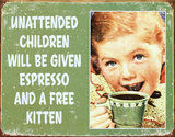 Ephemera - Unattended Children Tin Sign