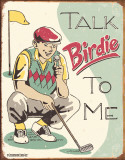 Schonberg - Talk Birdie to Me Cartel de chapa