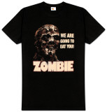 Zombie - We Are Going to Eat You! Distresssed T-Shirt