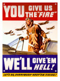 WWII US Air Corps 'Give us the Fire' - Posterler