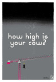 How High Is Your Cow (Grey) Art by Pascal Normand
