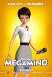 Megamind - Roxanne Ensivedos Megamind - Roxanne Ensivedos