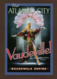 Boardwalk Empire - Vaudeville! Masterprint
