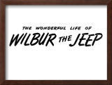 "The Wonderful Life of Wilbur the Jeep" F, June 1,2008 Framed Giclee Print by Norman Rockwell
