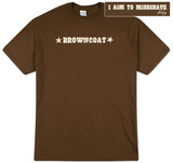 Firefly - Browncoat I Aim to Misbehave T-Shirt Firefly - Browncoat I Aim to Misbehave T-Shirt