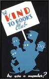 Historic Reading Posters - Be Kind To Books Club Framed Canvas Print
