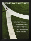 Make Your Own Way Posters Make Your Own Way Posters
