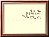 Nothing is Less Real than Realism Affiche par Georgia O'Keeffe
