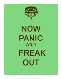 Now Panic and Freak Out Poster