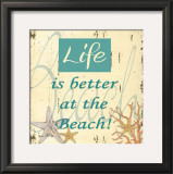 Life is Better at the Beach II Posters by Grace Pullen