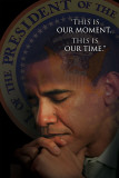 Obama - This Is Our Moment Posters