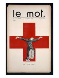 La Bonne Croix, Poster for 'Le Mot', Saturday 30th January 1915 Giclee Print by Iribe 