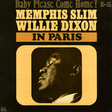 Memphis Slim and Willie Dixon - In Paris: Baby Please Come Home! Wall Decal