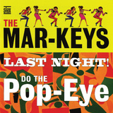 The Mar-Keys - Last Night Do the Pop-Eye Autocollant mural