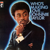 Johnnie Taylor - Who's Making Love Wall Decal