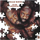 Isaac Hayes - To Be Continued Autocollant mural