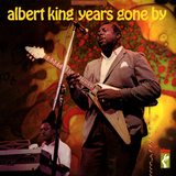Albert King - Years Gone By Wandabziehbild