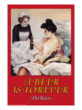 A Beer is Forever Da Beers Wall Decal